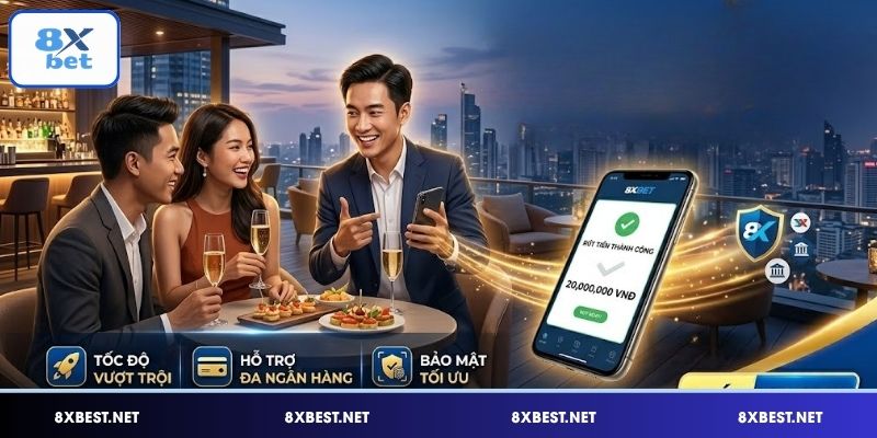 Điều hội viên cần chú ý khi giao dịch rút tiền 8XBET