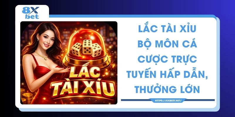 Lắc Tài Xỉu